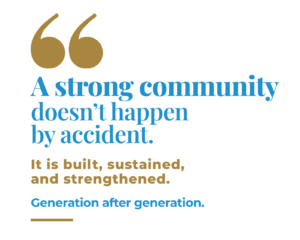 A strong community doesnt happen by accident